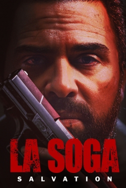 Watch free La Soga: Salvation movies online