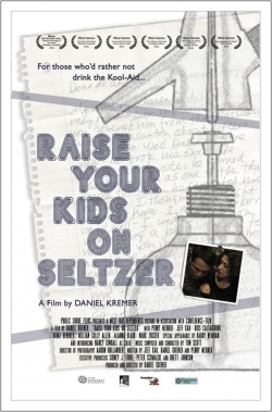 Watch free Raise Your Kids on Seltzer movies online