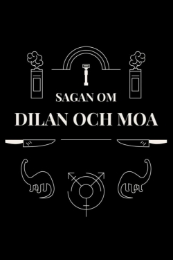 Watch free Sagan om Dilan och Moa movies online