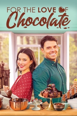 Watch free For the Love of Chocolate movies online