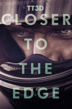 Watch free TT3D: Closer to the Edge movies online