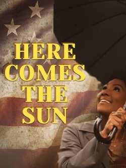 Watch free Here Comes the Sun movies online