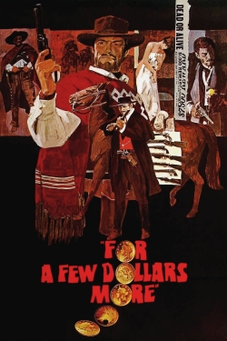 Watch free For a Few Dollars More movies online