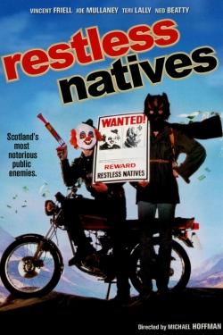 Watch free Restless Natives movies online