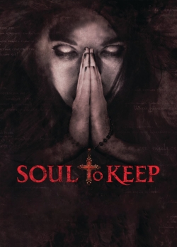 Watch free Soul to Keep movies online