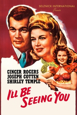 Watch free I'll Be Seeing You movies online