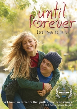 Watch free Until Forever movies online