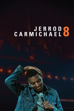 Watch free Jerrod Carmichael: 8 movies online