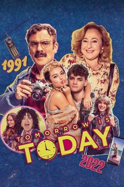 Watch free Tomorrow is Today movies online