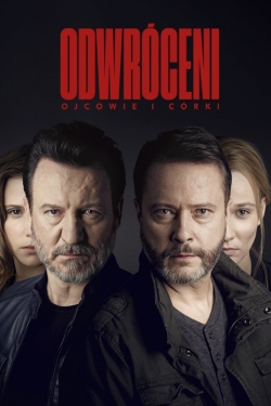 Watch free Odwróceni. Ojcowie i córki movies online