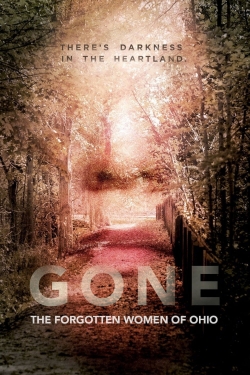 Watch free Gone: The Forgotten Women of Ohio movies online