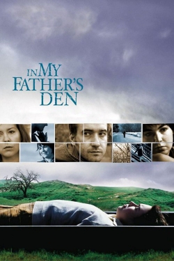 Watch free In My Father's Den movies online