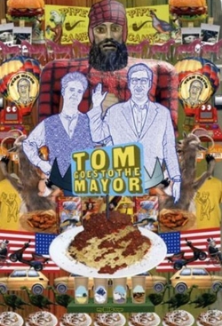 Watch free Tom Goes to the Mayor movies online