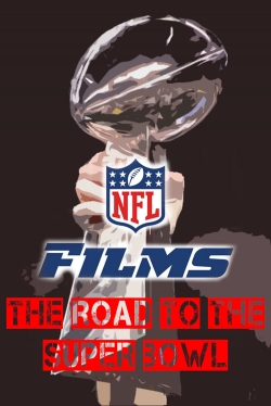 Watch free NFL Films - The Road To The Super Bowl movies online