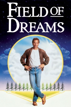 Watch free Field of Dreams movies online