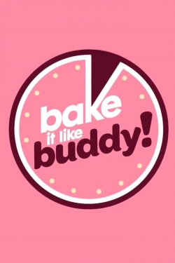 Watch free Bake It Like Buddy movies online