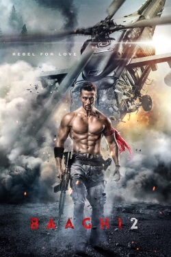 Watch free Baaghi 2 movies online