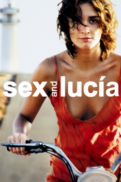 Watch free Sex and Lucía movies online