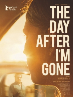 Watch free The Day After I'm Gone movies online