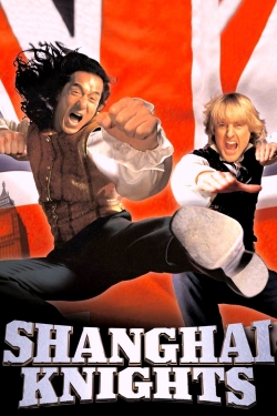 Watch free Shanghai Knights movies online