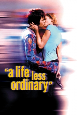 Watch free A Life Less Ordinary movies online