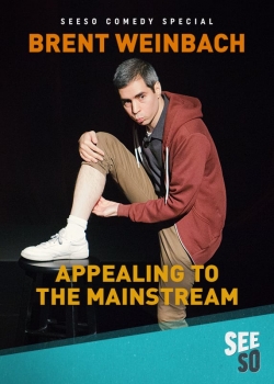 Watch free Brent Weinbach: Appealing to the Mainstream movies online