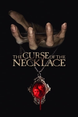 Watch free The Curse of the Necklace movies online