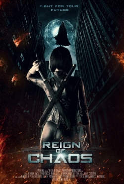 Watch free Reign of Chaos movies online