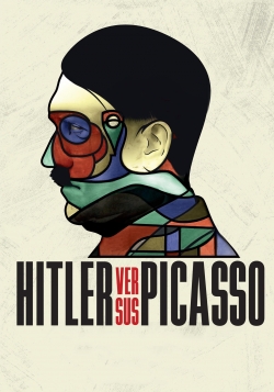 Watch free Hitler Versus Picasso movies online