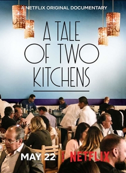 Watch free A Tale of Two Kitchens movies online