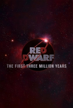 Watch free Red Dwarf: The First Three Million Years movies online