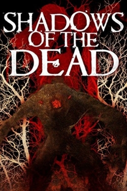 Watch free Shadows of the Dead movies online