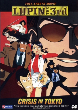 Watch free Lupin the Third: Tokyo Crisis movies online