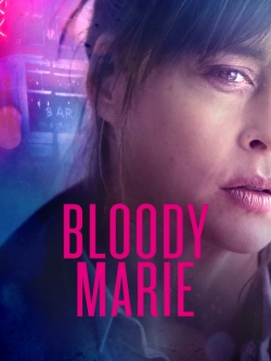 Watch free Bloody Marie movies online