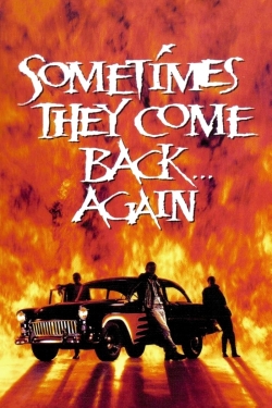 Watch free Sometimes They Come Back... Again movies online