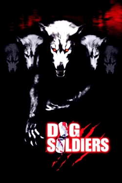 Watch free Dog Soldiers movies online