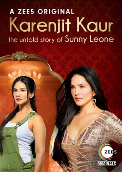 Watch free Karenjit Kaur: The Untold Story of Sunny Leone movies online