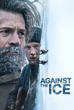 Watch free Against the Ice movies online