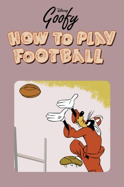 Watch free How to Play Football movies online