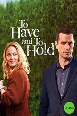 Watch free To Have and To Hold movies online