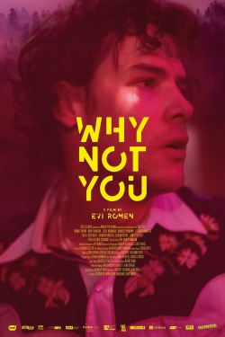 Watch free Why Not You movies online