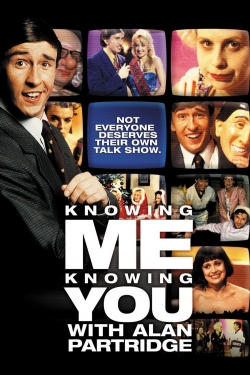 Watch free Knowing Me Knowing You with Alan Partridge movies online