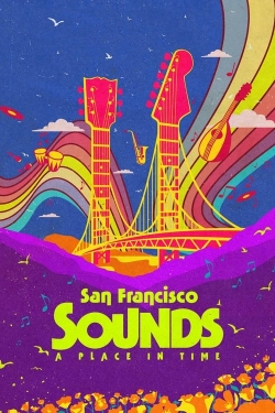 Watch free San Francisco Sounds: A Place in Time movies online