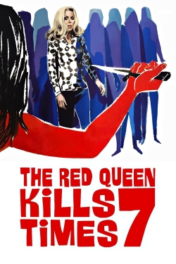 Watch free The Red Queen Kills Seven Times movies online