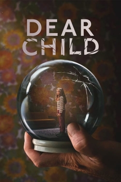 Watch free Dear Child movies online