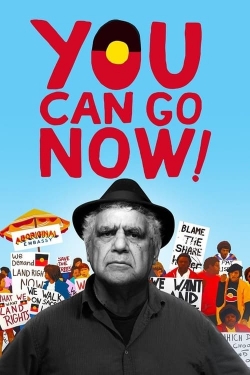 Watch free You Can Go Now! movies online