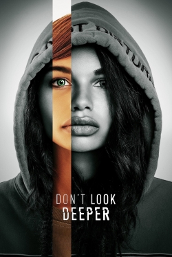 Watch free Don't Look Deeper movies online