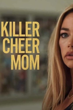 Watch free Killer Cheer Mom movies online