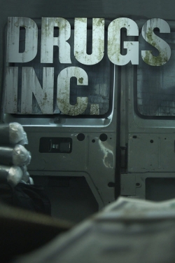 Watch free Drugs, Inc. movies online