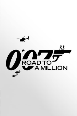 Watch free 007: Road to a Million movies online